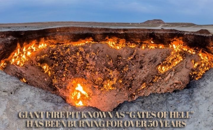 Giant Fire Pit Known as Gates of Hell Burning for Over 50 Years